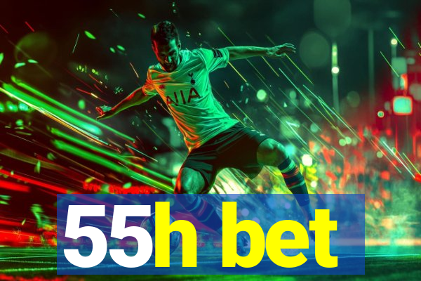55h bet
